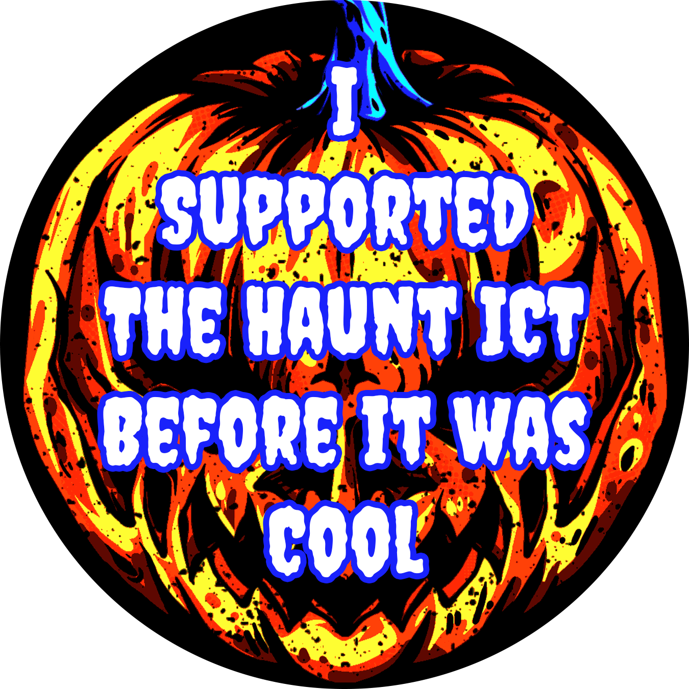 The Haunt Crowdfund Tier 1: Proud Haunter!